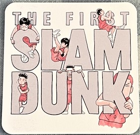 THE FIRST SLAM DUNK